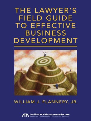 cover image of The Lawyer's Field Guide to Effective Business Development